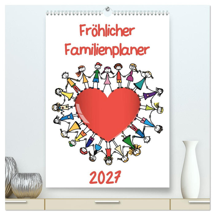 Fröhlicher Familienplaner (CALVENDO Premium Wandkalender 2027)