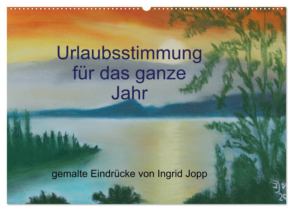 Urlaubsstimmung für das ganze Jahr (CALVENDO Wandkalender 2027)