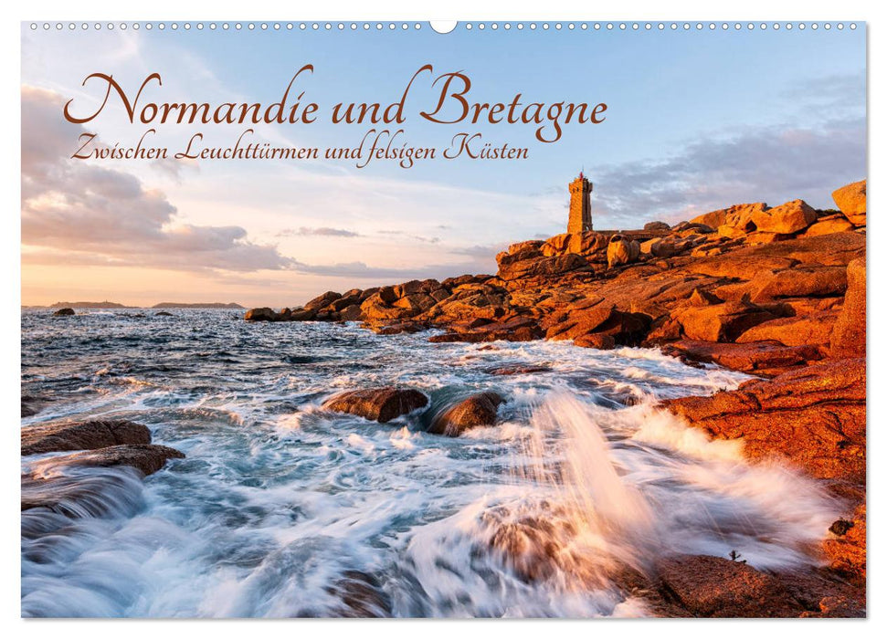 Normandie und Bretagne: Zwischen Leuchttürmen und felsigen Küsten (CALVENDO Wandkalender 2027)
