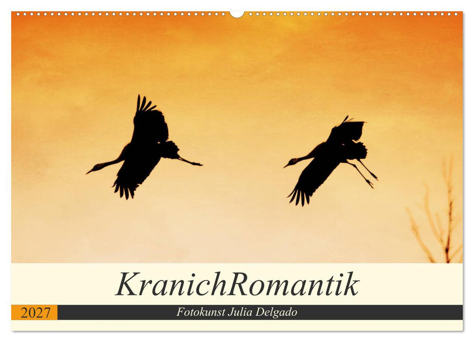KranichRomantik (CALVENDO Wandkalender 2027)
