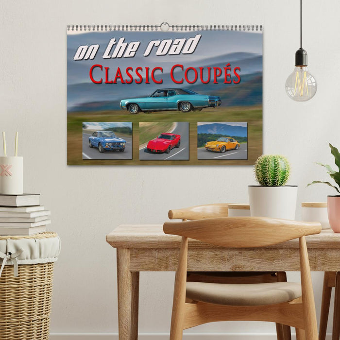 on the road Classic Coupés (CALVENDO Wandkalender 2027)