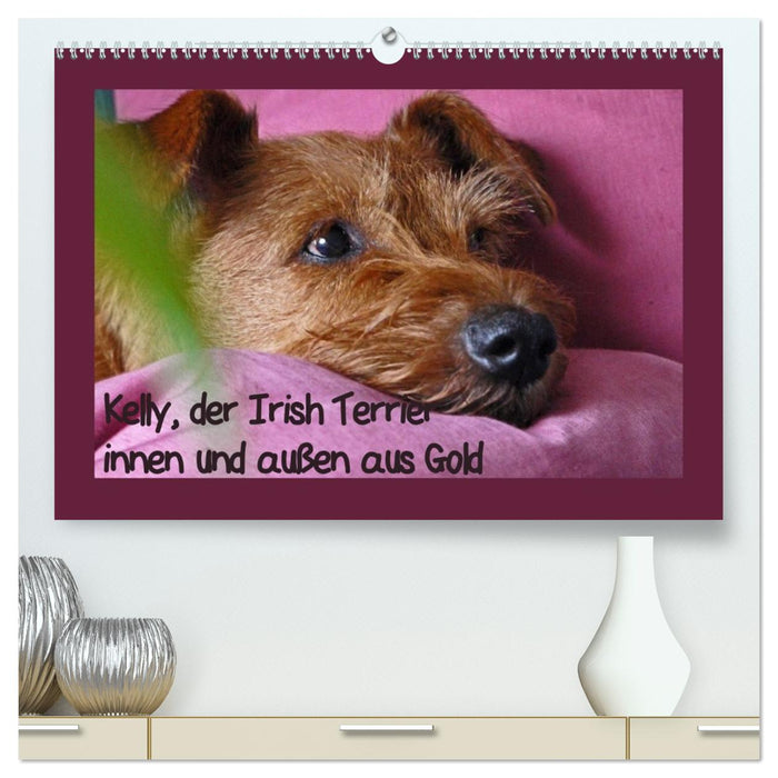 Kelly, der Irish Terrier - innen und außen aus Gold (CALVENDO Premium Wandkalender 2027)
