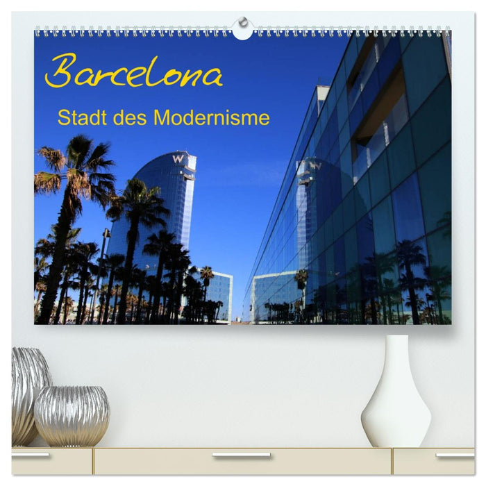 Barcelona - Stadt des Modernisme (CALVENDO Premium Wandkalender 2027)