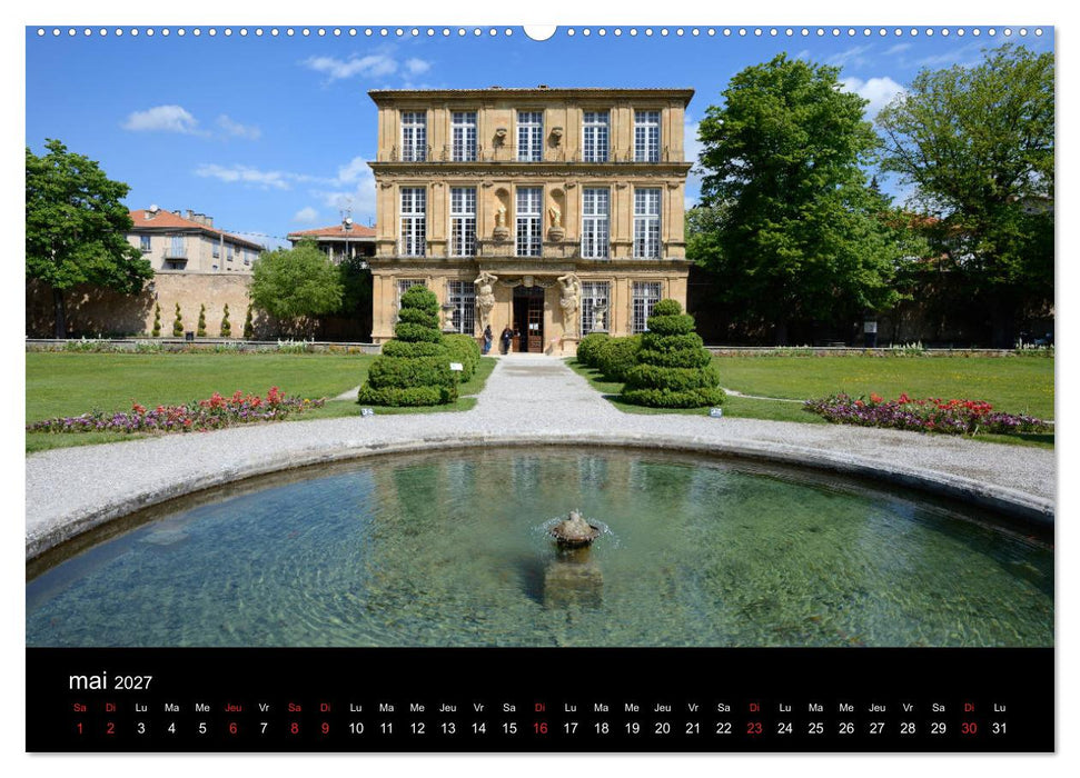 Aix-en-Provence: Capitale du Roi René (CALVENDO Calendrier supérieur 2027)
