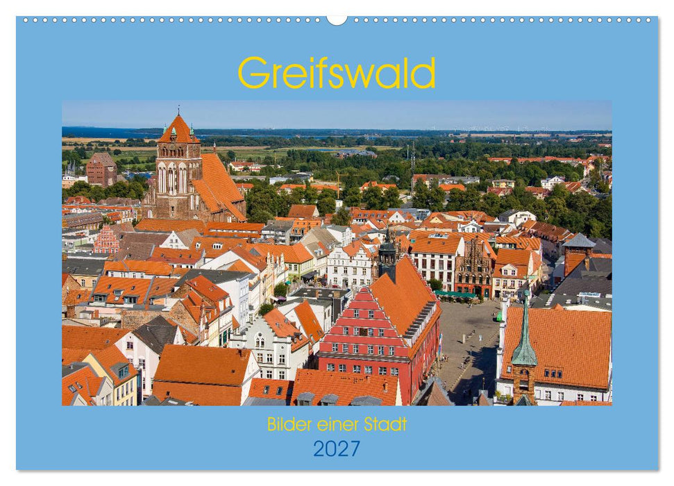 Greifswald, Bilder einer Stadt (CALVENDO Wandkalender 2027)