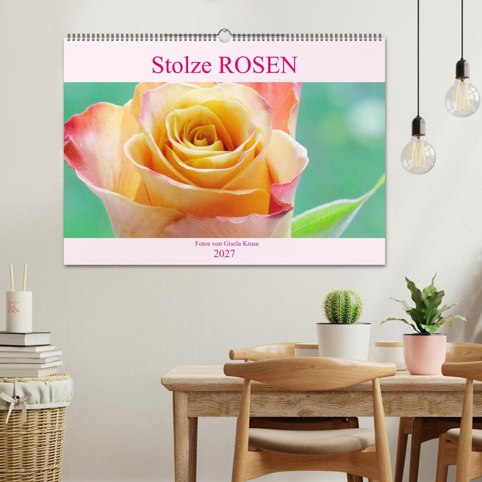 Stolze Rosen (CALVENDO Wandkalender 2027)
