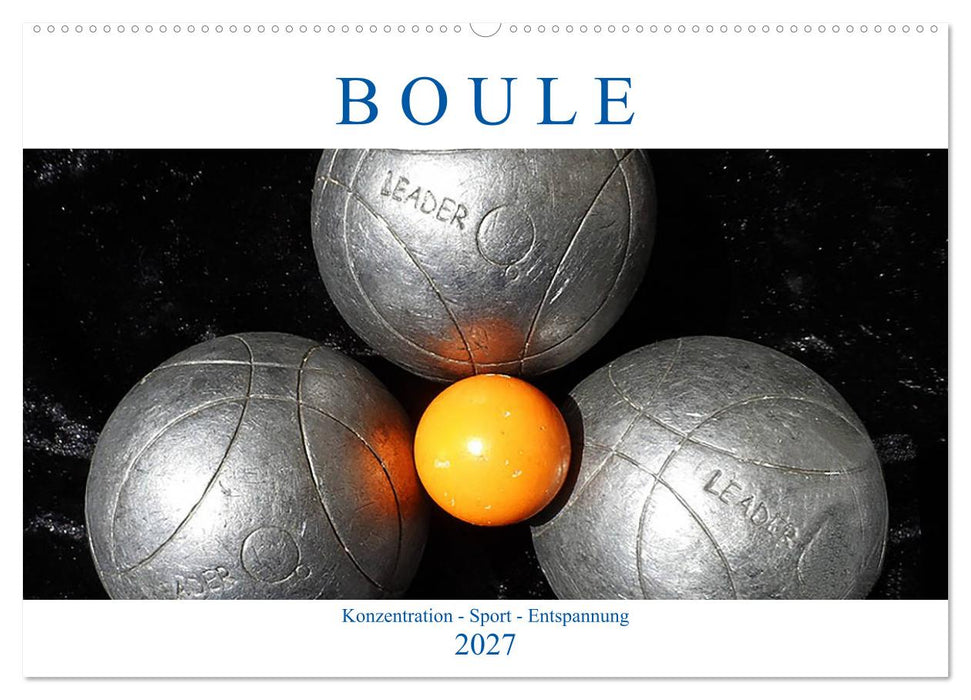 Boule. Konzentration - Sport - Entspannung (CALVENDO Wandkalender 2027)