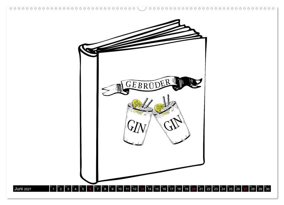 Gin & Tonic Die Besten Sprüche und Wortspiele (CALVENDO Premium Wandkalender 2027)