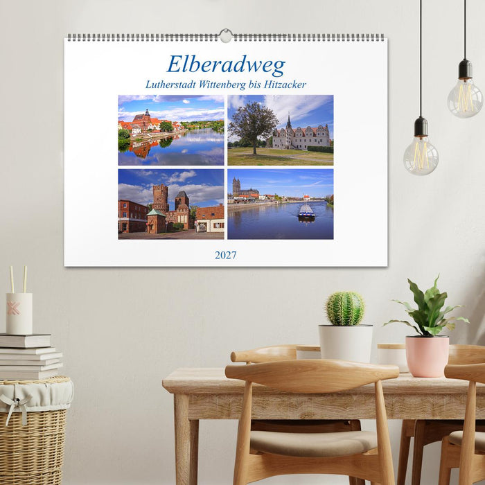 Elberadweg von Lutherstadt Wittenberg bis Hitzacker (CALVENDO Wandkalender 2027)