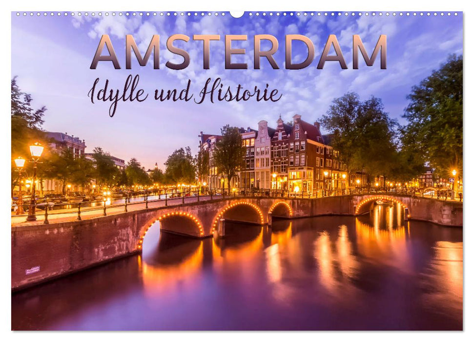 AMSTERDAM Idylle und Historie (CALVENDO Wandkalender 2027)