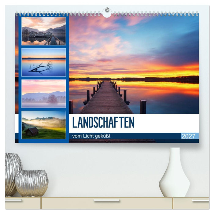 Landschaften vom Licht geküßt (CALVENDO Premium Wandkalender 2027)