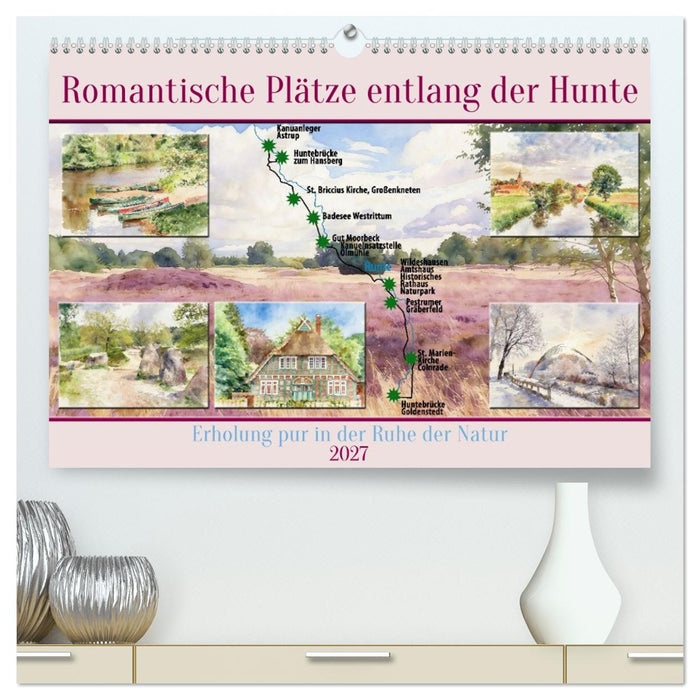 Romantische Plätze entlang der Hunte (CALVENDO Premium Wandkalender 2027)