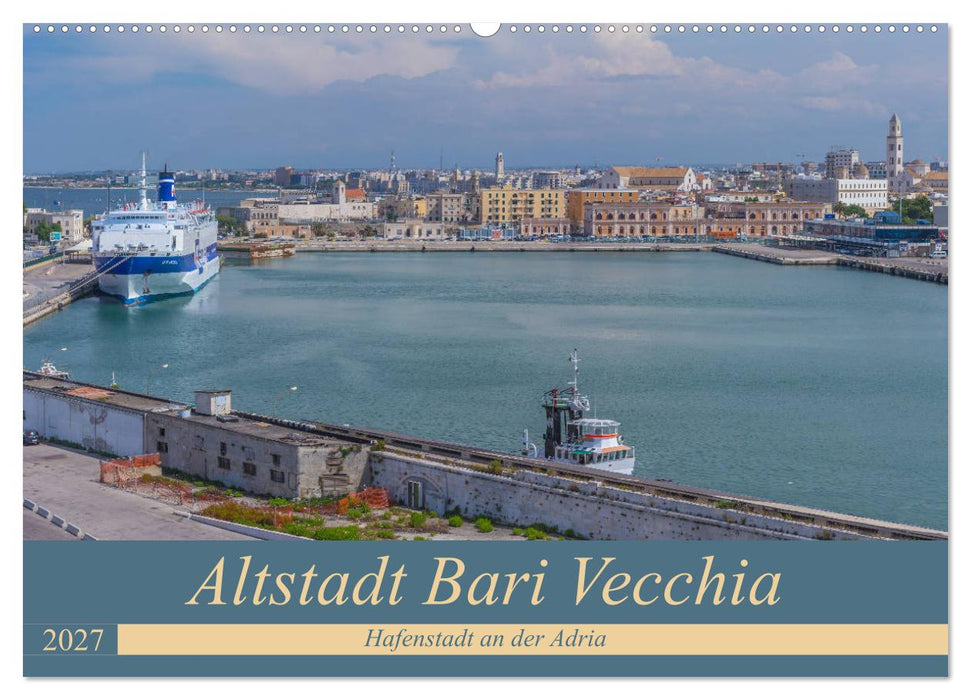 Altstadt Bari Vecchia (CALVENDO Wandkalender 2027)