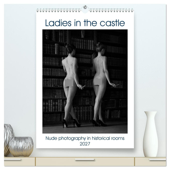 Ladies in the castle (CALVENDO Premium-Calendar 2027)