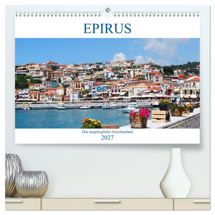 Epirus - Das ursprüngliche Griechenland (CALVENDO Premium Wandkalender 2027)