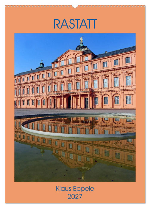 RASTATT (CALVENDO Wandkalender 2027)