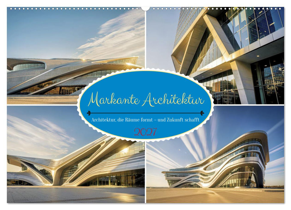 Markante Architektur (CALVENDO Wandkalender 2027)