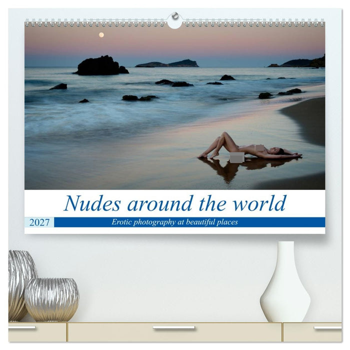 Nudes around the world (CALVENDO Premium-Calendar 2027)
