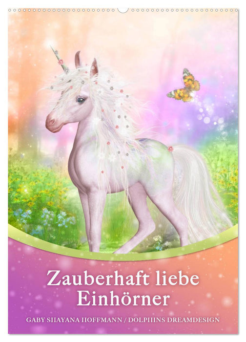 Zauberhaft liebe Einhörner - Kalender (CALVENDO Wandkalender 2027)