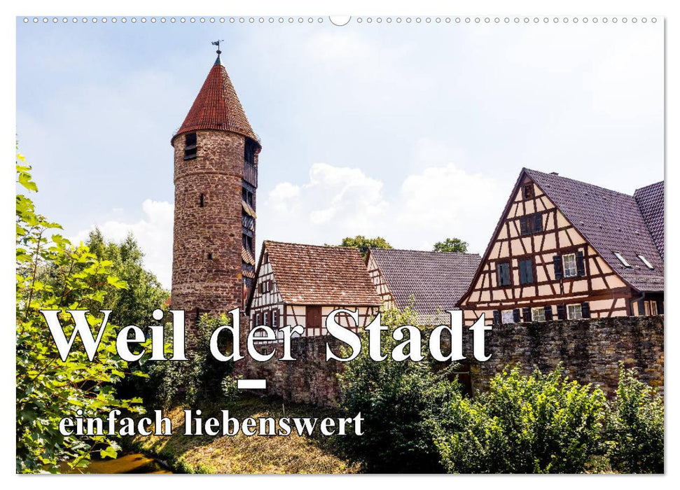 Weil der Stadt - einfach liebenswert (CALVENDO Wandkalender 2027)