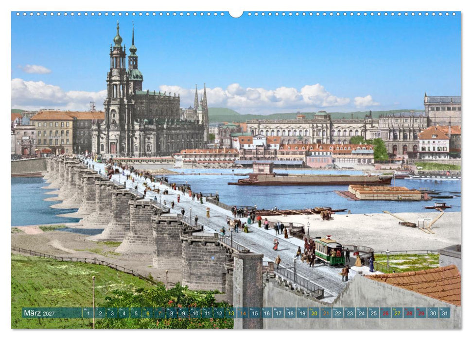 Historisches Dresden um 1900 neu restauriert und detailkoloriert (CALVENDO Premium Wandkalender 2027)