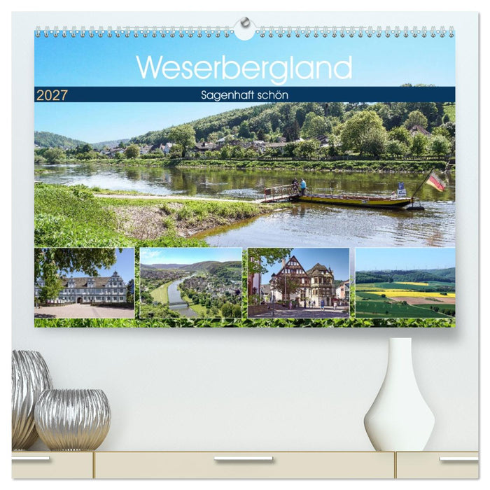 Weserbergland - sagenhaft schön (CALVENDO Premium Wandkalender 2027)