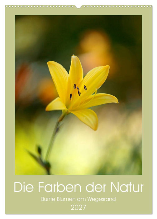 Colors of Nature (CALVENDO Wandkalender 2027)