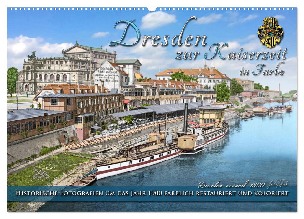 Historisches Dresden um 1900 neu restauriert und detailkoloriert (CALVENDO Wandkalender 2027)