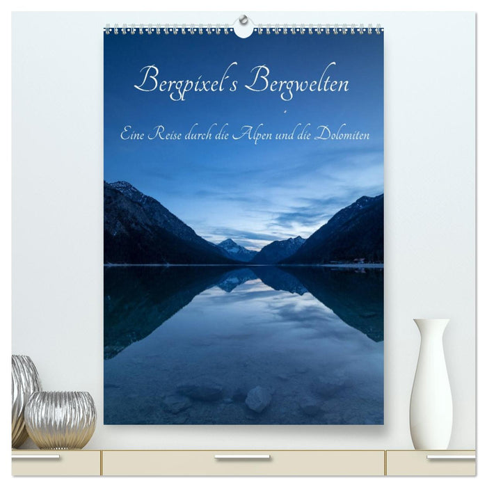 Bergpixel´s Bergwelten (CALVENDO Premium Wandkalender 2027)