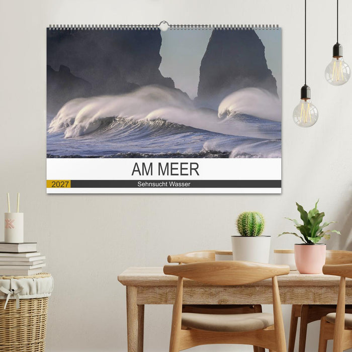 Am Meer. Sehnsucht Wasser (CALVENDO Wandkalender 2027)