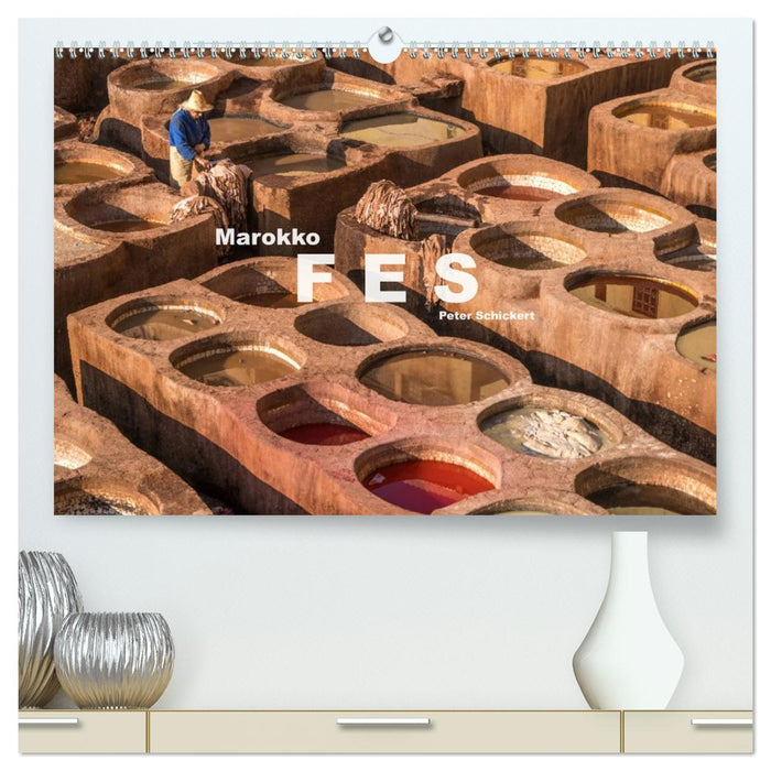 Marokko - Fes (CALVENDO Premium Wandkalender 2027)