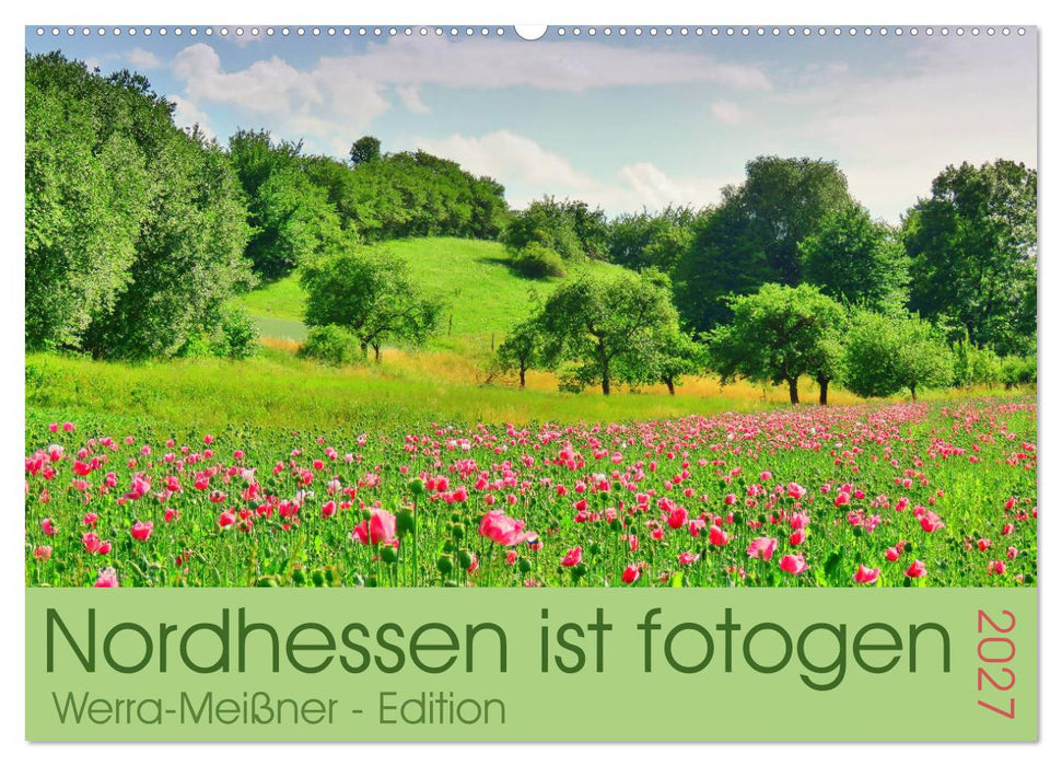 Nordhessen ist fotogen - Werra-Meißner - Edition (CALVENDO Wandkalender 2027)