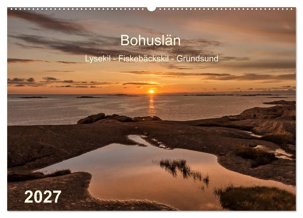 Bohuslän. Lysekil - Fiskebäckskil - Grundsund (CALVENDO Wandkalender 2027)