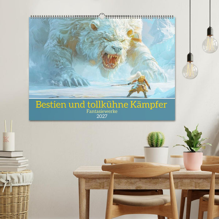 Bestien und tollkühne Kämpfer - Fantasiewerke (CALVENDO Wandkalender 2027)