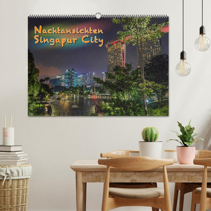 Nachtansichten Singapur City (CALVENDO Wandkalender 2027)