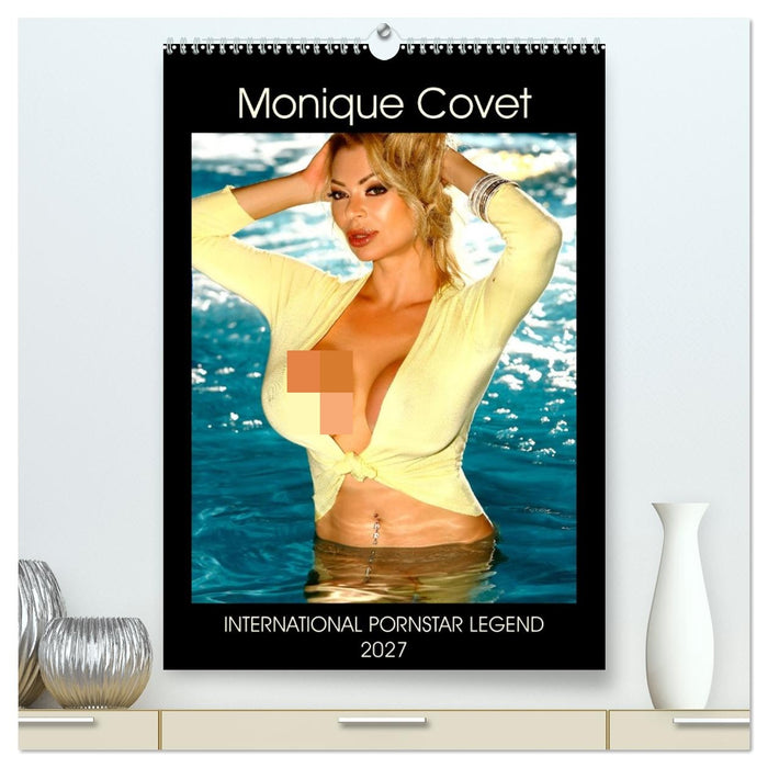 Monique Covet International Pornstar Legend 2027 (CALVENDO Premium-Calendar 2027)