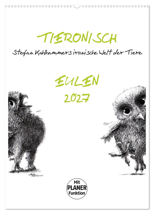 Tieronisch Eulen (CALVENDO Wandkalender 2027)