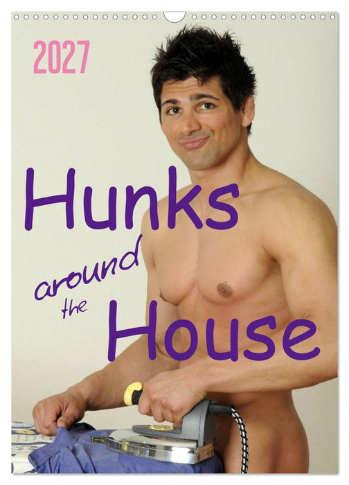 Hunks around the House (CALVENDO Monthly Calendar 2027)