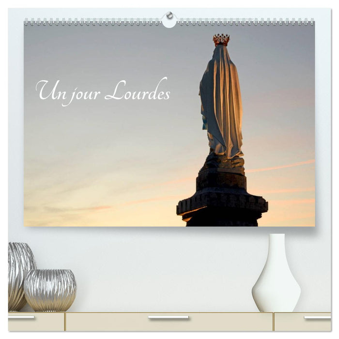 Un jour Lourdes (CALVENDO Calendrier supérieur 2027)