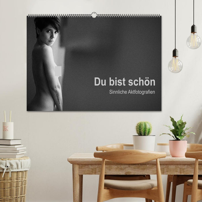Du bist schön - Sinnliche Aktfotografien (CALVENDO Wandkalender 2027)