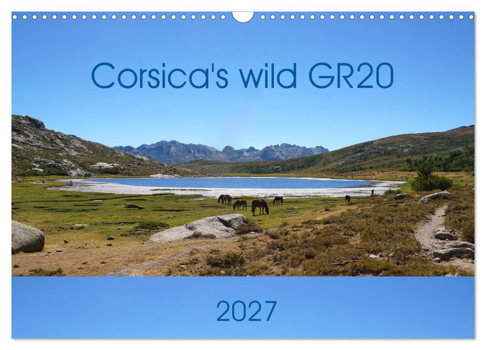 Corsica's wild GR20 (CALVENDO Monthly Calendar 2027)