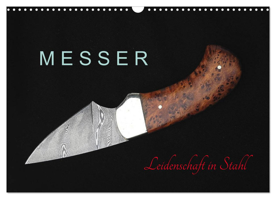 Messer - Leidenschaft in Stahl (CALVENDO Wandkalender 2027)