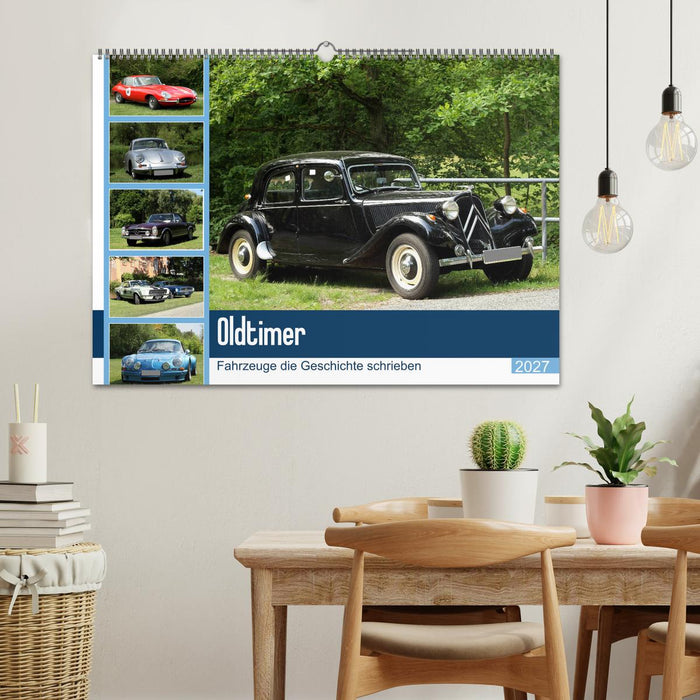 Oldtimer - Fahrzeuge die Geschichte schrieben (CALVENDO Wandkalender 2027)
