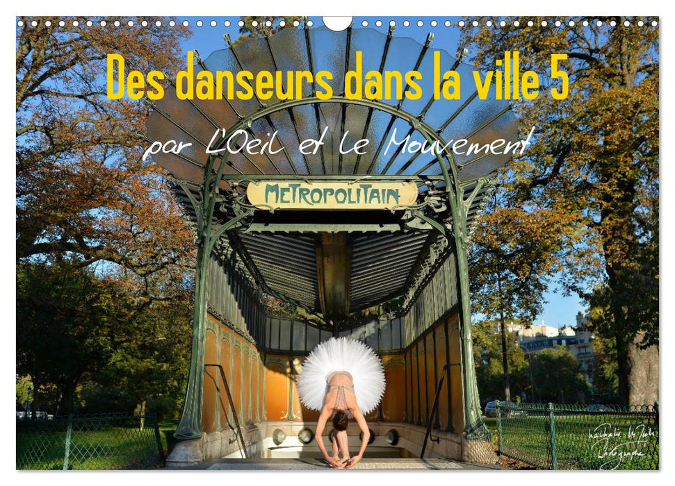 Des danseurs dans la ville 5 L'Oeil et le Mouvement (CALVENDO Calendrier mensuel 2027)