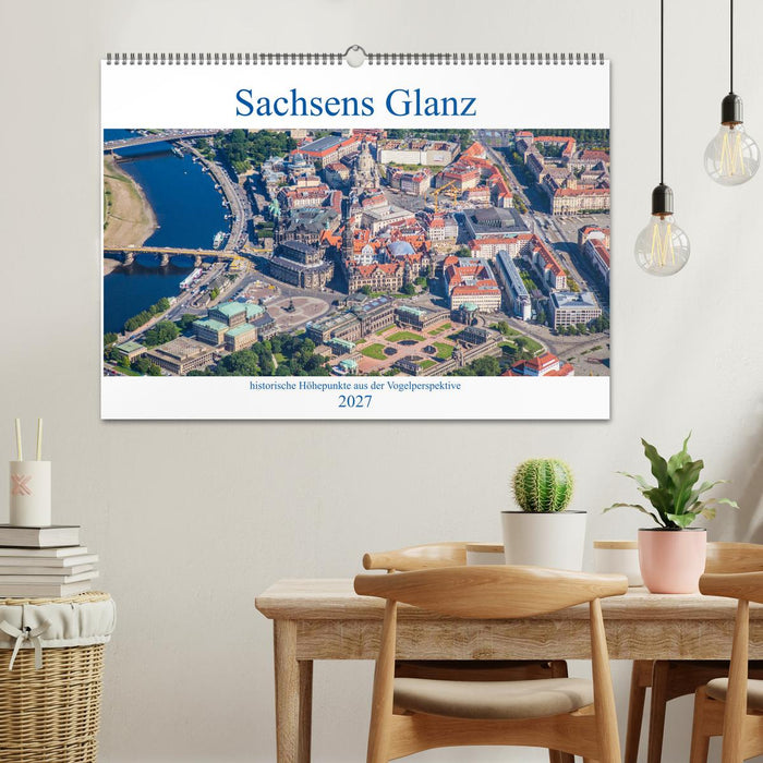 Sachsens Glanz - historische Höhepunkte aus der Vogelperspektive (CALVENDO Wandkalender 2027)