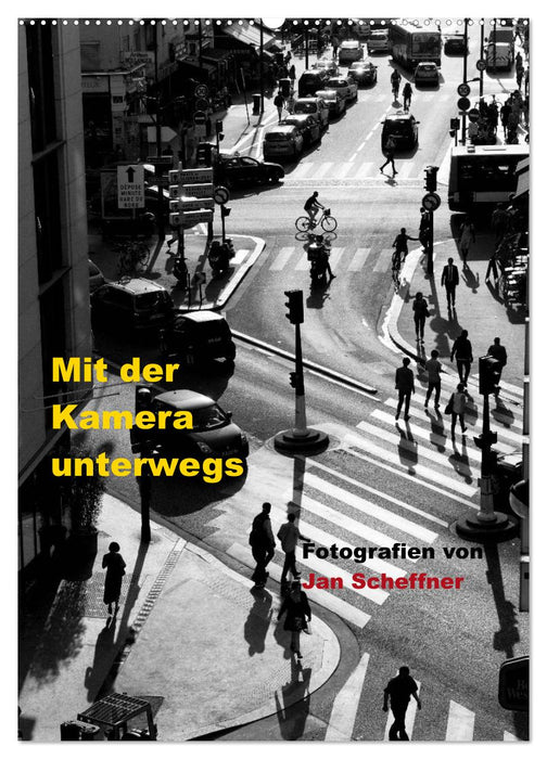 Mit der Kamera unterwegs (CALVENDO Wandkalender 2027)