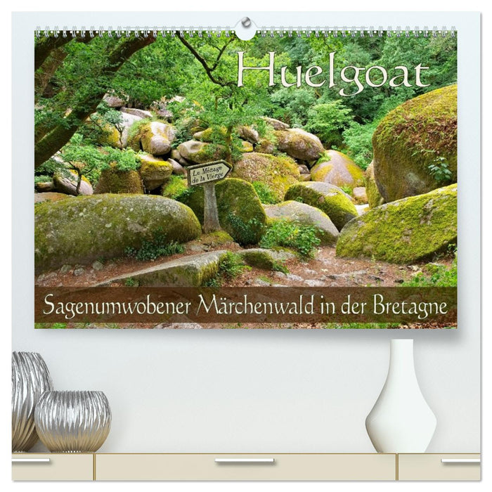 Huelgoat - Sagenumwobener Märchenwald in der Bretagne (CALVENDO Premium Wandkalender 2027)