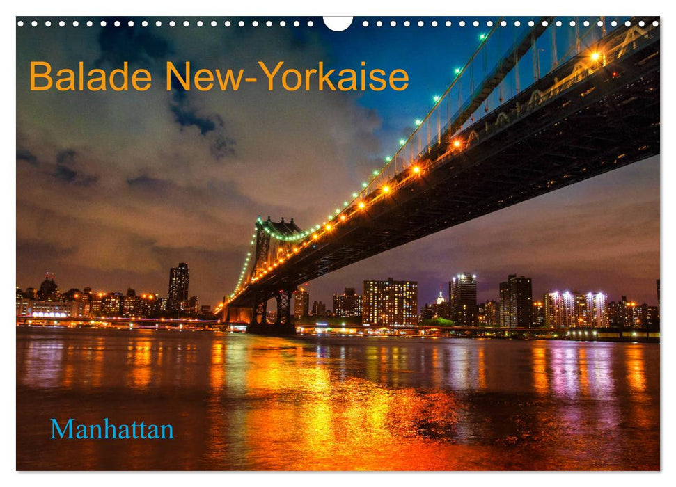 Balade New-Yorkaise, Manhattan (CALVENDO Calendrier mensuel 2027)