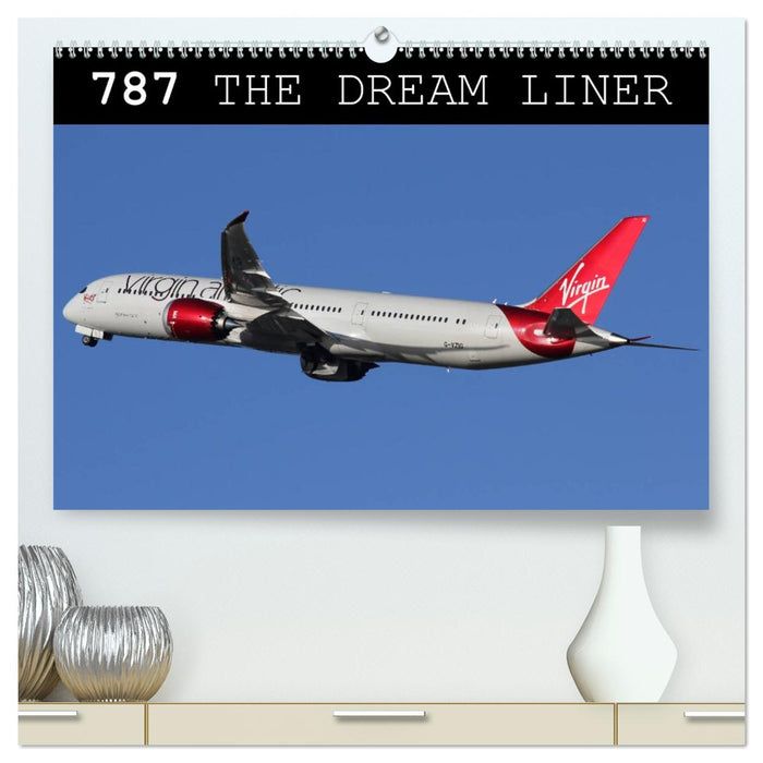 787 - The Dream Liner (CALVENDO Premium-Calendar 2027)
