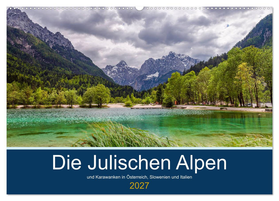 Die Julischen Alpen (CALVENDO Wandkalender 2027)